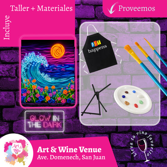🎨¡Glow in the Dark! Sábado, 15 de Agosto 2026 en Art & Wine Venue - San Juan -¡Lleva tu vino favorito! 7pm