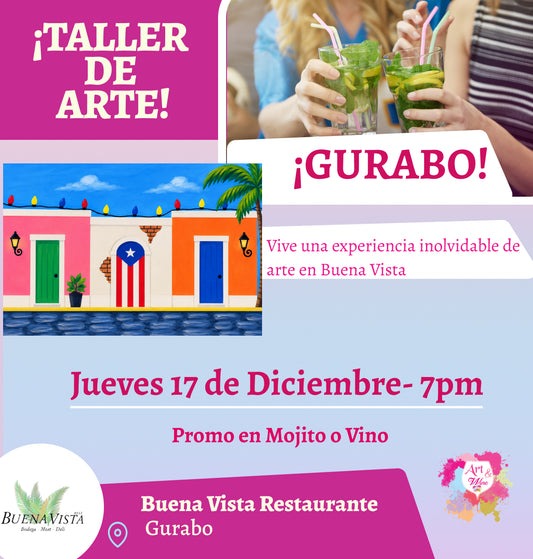🎨¡Taller de arte!✨ Gurabo - Buena Vista, Jueves 17 de Diciembre 2026  a las 7:00pm 🍷