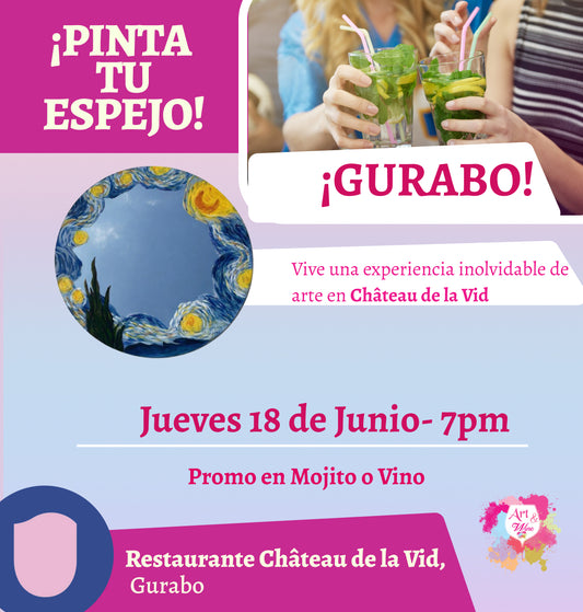 ✨¡Pinta tu espejo! 🪞🎨¡Taller de arte!✨ Gurabo - Restaurante Château de la Vid, Jueves 18 de Junio 2026  a las 7:00pm 🍷
