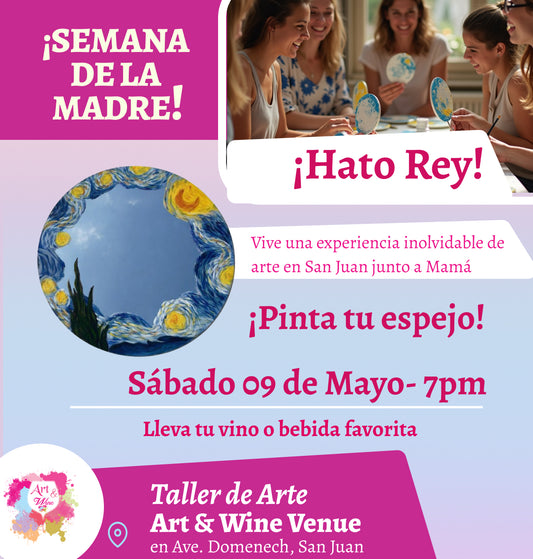 ✨¡Celebra con mamá!✨🎨¡Pinta tu espejo! en Art & Wine Venue 7pm - Sábado, 09 de Mayo 2026 en San Juan. ¡Lleva tu vino favorito!