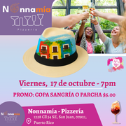 🎨¡Pinta tu sombrero en Nonnamía Pizzería✨! En San Juan ✨Promo en Copa Sangría o Parcha 🍹 7pm- Viernes, 17 de octubre