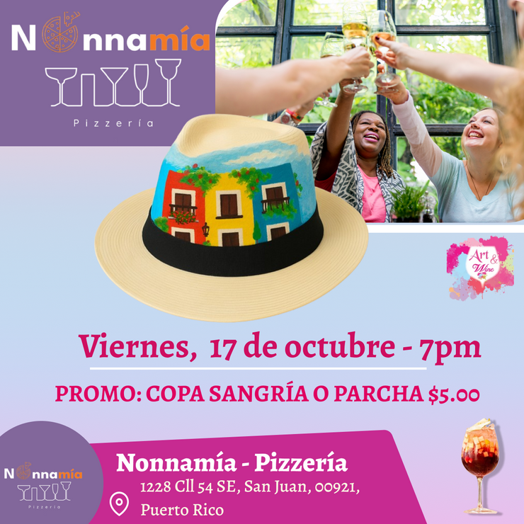 🎨¡Pinta tu sombrero en Nonnamía Pizzería✨! En San Juan ✨Promo en Copa Sangría o Parcha 🍹 7pm- Viernes, 17 de octubre