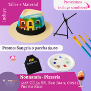 🎨¡Pinta tu sombrero en Nonnamía Pizzería✨! En San Juan ✨Promo en Copa Sangría o Parcha 🍹 7pm- Viernes, 17 de octubre