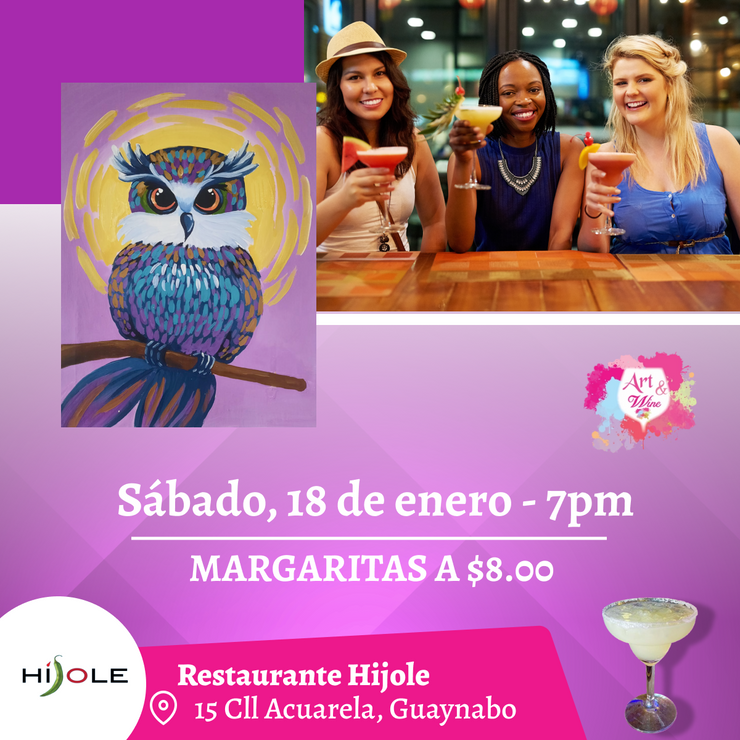 ¡Taller en Guaynabo! ✨Hijole Restaurante 🎨 Sal de la rutina 🎨 MARGARITAS- 7pm- Sábado, 18 de enero