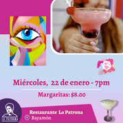 🎨 ¡Inicia enero con arte y margaritas! 🎨Taller en Bayamón ✨La Patrona ✨Promo de margaritas 🍹- 7pm- Miércoles, 22 de enero