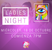 Ladies Night @Art & Wine Venue - Miércoles, 18 de octubre  en San Juan