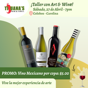 ¡Taller de arte en Tijuana's Bar & Grill - Colobos, Carolina! 🍷 Promo de vino 🍷 - 7pm- Sábado, 27 de Abril