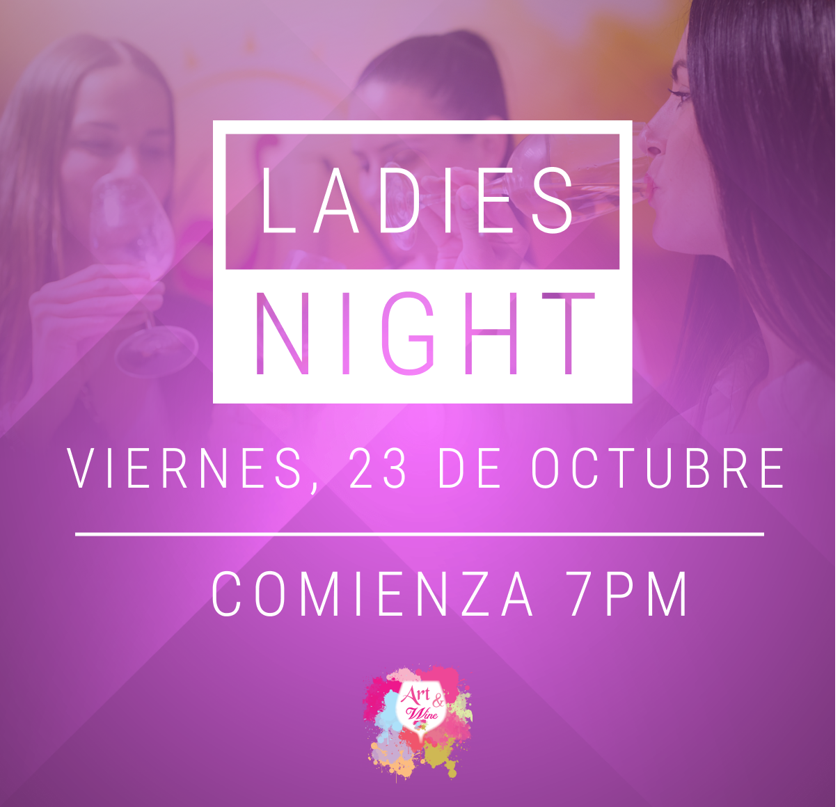 Ladies Night 💜 Art & Wine Venue 7pm- Viernes, 23 de Octubre en San Juan. ¡Lleva tu vino favorito!