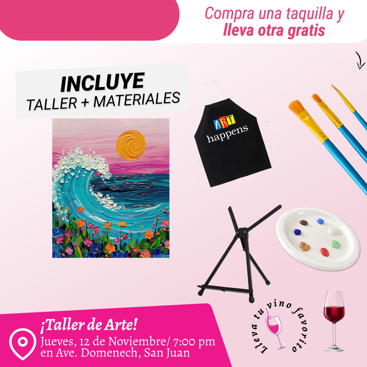 🎨¡Bring a Friend! Compra una taquilla y lleva otra gratis 🤩 - Taller de Arte en Art & Wine Venue - ✨Jueves, 12 de Noviembre en San Juan. ¡Lleva tu vino favorito!