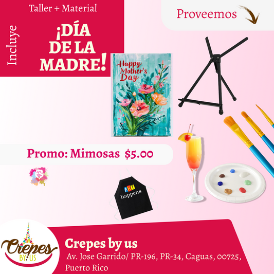 ✨¡Celebra con mamá!✨ 🎨Taller en ✨Crepes by us - Caguas✨ Promo en mimosas 🍹  - 2pm- Domingo, 10 de Mayo 2026