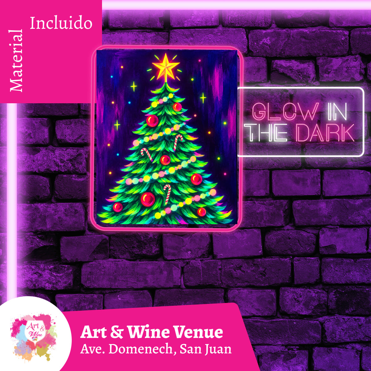 Glow in the Dark! Miércoles, 23 de Diciembre 2026 en Art & Wine Venue - San Juan -¡Lleva tu vino favorito! 7pm
