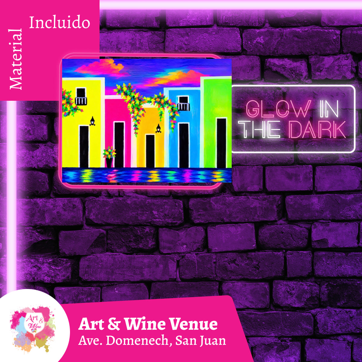 Glow in the Dark! Sábado, 5 de Diciembre 2026 en Art & Wine Venue - San Juan -¡Lleva tu vino favorito! 7pm