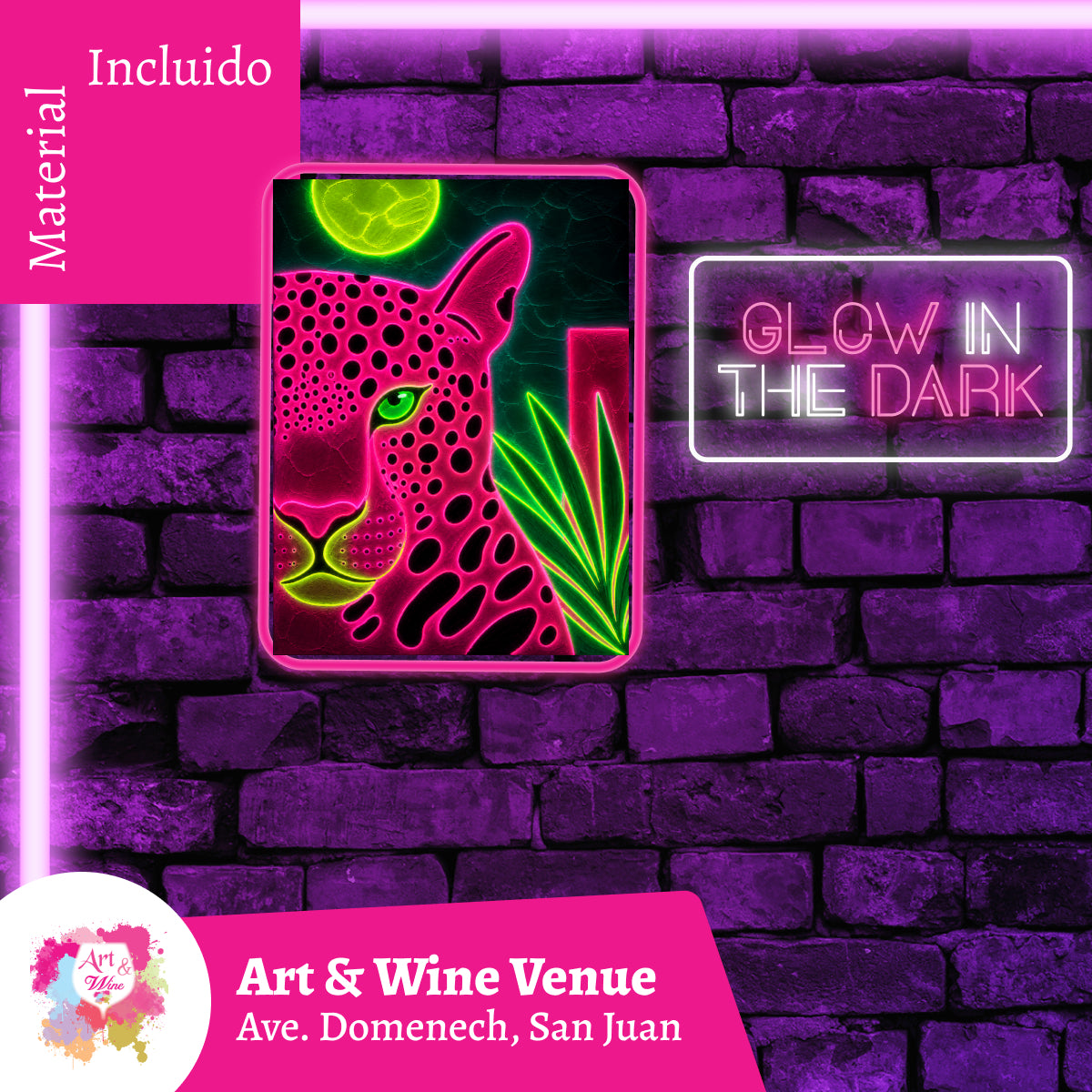 🎨¡Glow in the Dark! Sábado, 6 de Junio 2026 en Art & Wine Venue - San Juan -¡Lleva tu vino favorito! 7pm