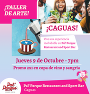 ¡Nuevo Restaurante en Caguas! ✨Pal’ Parque Restaurant and Sport Bar 🎨 Taller de arte 🎨 2X1 EN SANGRÍA Y VINO- 7pm Jueves, 09 de octubre