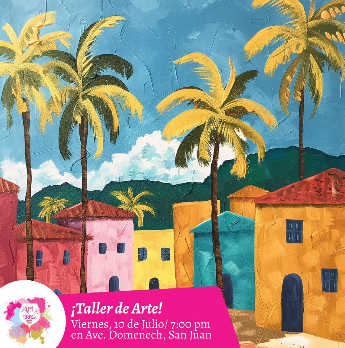 🎨¡Taller de arte en Art & Wine Venue 7pm - Viernes, 10 de Julio 2026 en San Juan. ¡Lleva tu vino favorito!