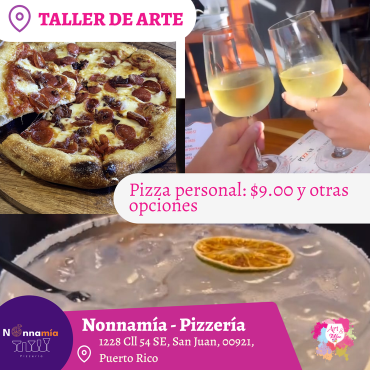 🎨¡Taller de Arte en Nonnamía Pizzería✨! En San Juan ✨Promo en Copa Sangría o Parcha 🍹 7pm- Jueves, 15 de mayo