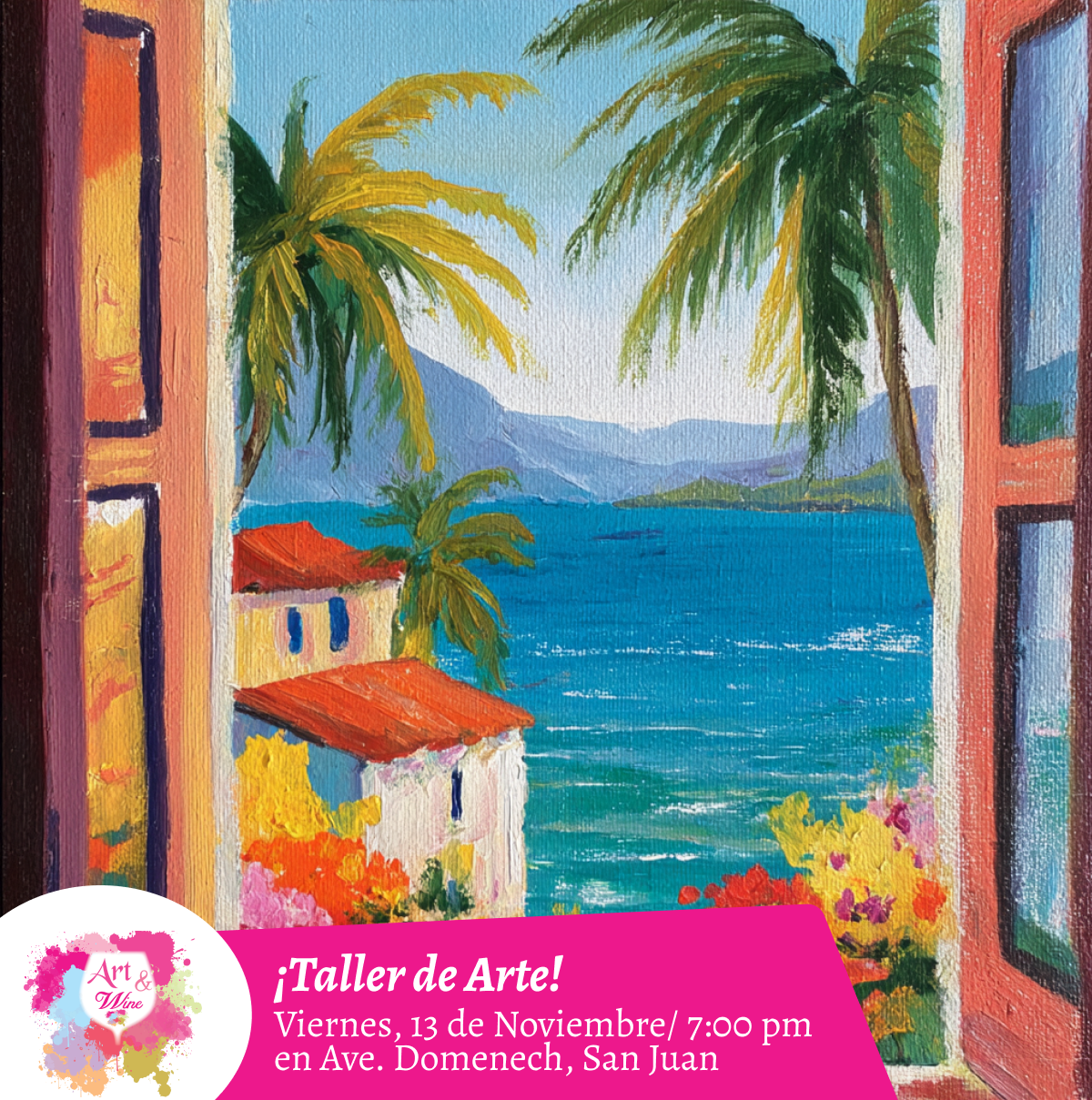 🎨¡Taller de arte en Art & Wine Venue 7pm - Viernes, 13 de Noviembre 2026 en San Juan. ¡Lleva tu vino favorito!