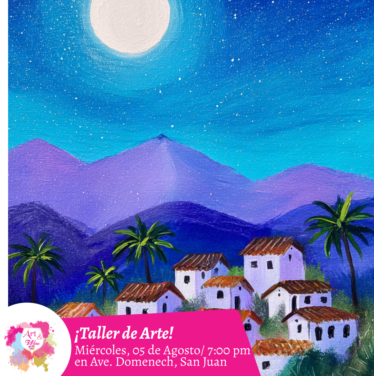🎨¡Taller de arte en Art & Wine Venue 7pm - Miércoles, 05 de Agosto 2026 en San Juan. ¡Lleva tu vino favorito!