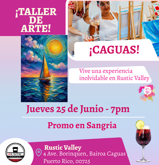 🎨¡ Nuevo Taller de arte en Rustic Valley - Caguas - 7pm - Jueves, 25 de Junio