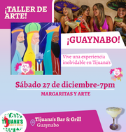 🎨¡Nuevo restaurante en Guaynabo! ✨Tijuana's Bar & Grill. ✨7pm - Sábado, 27 de diciembre. 💚¡Margaritas!