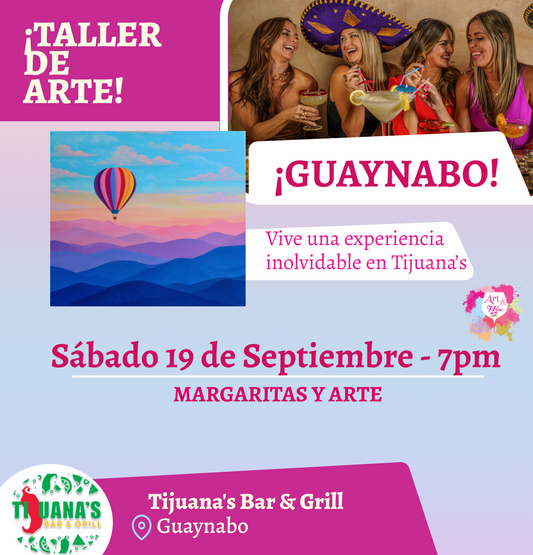 🎨¡Taller en Guaynabo! ✨Tijuana's Bar & Grill ✨ Las mejores margaritas 🍹  - 7pm- Sábado, 19 de Septiembre 2026