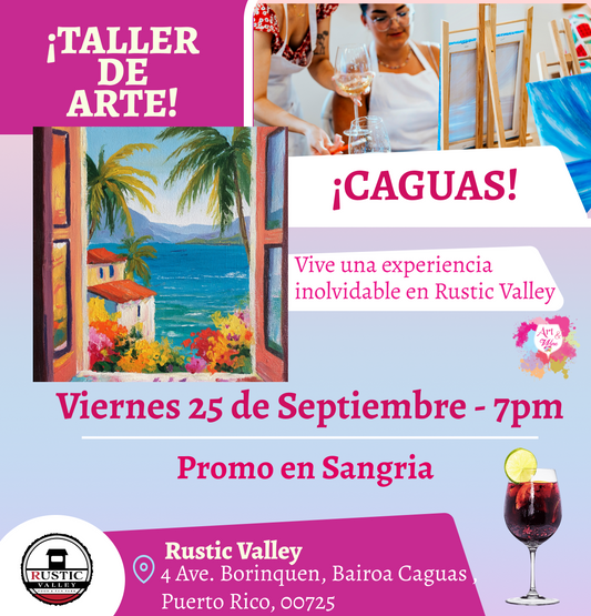 🎨¡ Nuevo Taller de arte en Rustic Valley - Caguas - 7pm - Viernes, 25 de Septiembre 2026