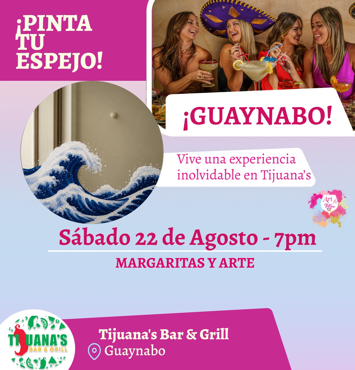 🎨¡Pinta tu espejo! ✨Tijuana's Bar & Grill ✨ Las mejores margaritas 🍹  - 7pm- Sábado, 22 de Agosto 2026