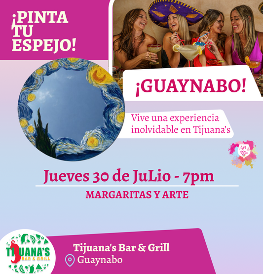 🎨¡Pinta tu espejo en Guaynabo! ✨Tijuana's Bar & Grill ✨ Las mejores margaritas 🍹  - 7pm- Jueves, 30 de Julio 2026