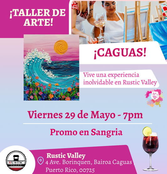 🎨¡ Nuevo Taller de arte en Rustic Valley - Caguas - 7pm - Viernes, 29 de Mayo