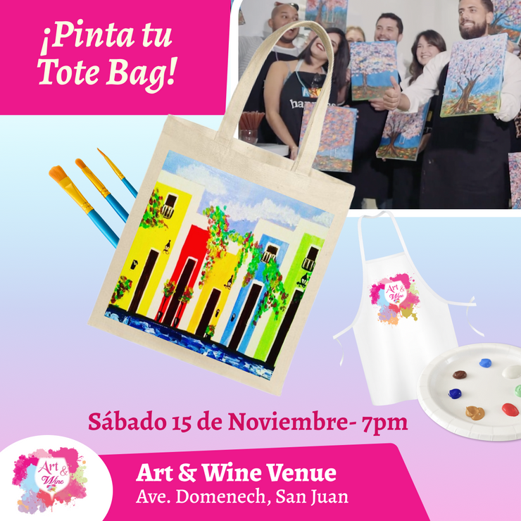 🎨¡Pinta tu Tote Bag! ✨ Art & Wine Venue 7pm - Sábado, 15 de noviembre en San Juan. ¡Lleva tu vino favorito!