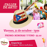 ¡Pinta tu sombrero en Caguas! ✨Crepes by us ✨ Promo en mimosas 🍹  - 7pm- Viernes, 31 de octubre