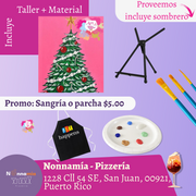 🎨¡Taller de arte en Nonnamía Pizzería✨! En San Juan ✨Promo en Copa Sangría o Parcha 🍹 7pm- Viernes, 05 de diciembre