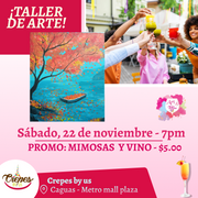 🎨¡Taller en Caguas! ✨Crepes by us ✨ Promo en mimosas 🍹  - 7pm- Sábado, 22 de Noviembre